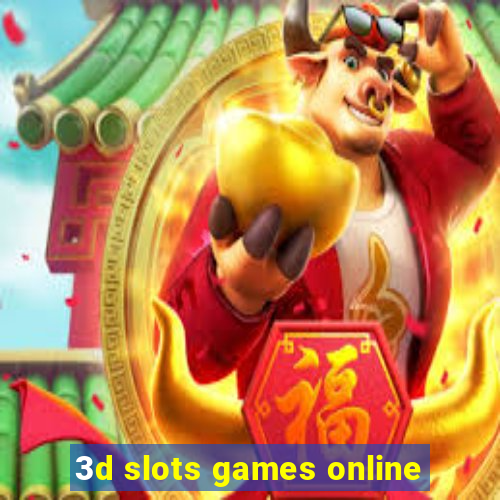 3d slots games online